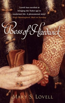 Bess Of Hardwick First Lady of Chatsworth by Mary S. Lovell (Paperback Book)