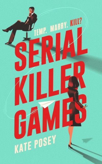 Serial Killer Games by Kate Posey (Paperback Book)