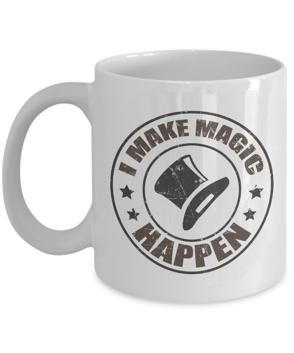 Magic Happen Coffee & Tea Mug