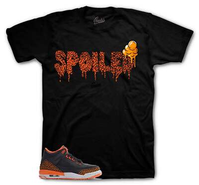 Shirt To Match Jordan 3 Kumquat Team Orange Retro Shoes  - Spoiled Sneaker tee