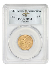 1873 $5 PCGS MS64 (Open 3) ex: D.L. Hansen - Liberty Head $5