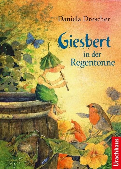 Giesbert in der Regentonne Daniela Drescher