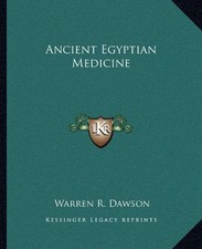 ANCIENT EGYPTIAN MEDICINE By Warren R. Dawson **BRAND NEW**