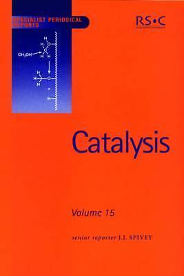 Catalysis: Volume 15 (Specialist Periodical Reports (Volume 15)) by 