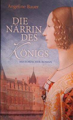 Die Närrin des Königs von Angeline Bauer K2