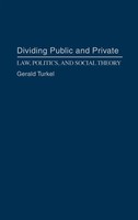 Gerald Turkel | Dividing Public And Private | Buch | Englisch (1992) | Gebunden
