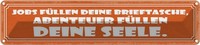 Blechschild 10X46 Cm Jobs Abenteuer Deine Seele Dekoration Spruch Zitat Deko Ges