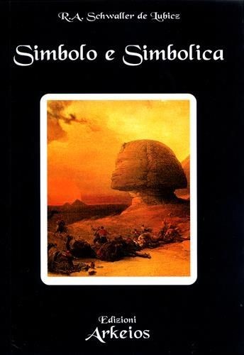 Libri Schwaller de Lubicz Rene A. - Simbolo E Simbolica