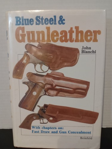Blue Steel & Gun Leather John Bianchi Signed incl. Fast Draw & Gun Concealment