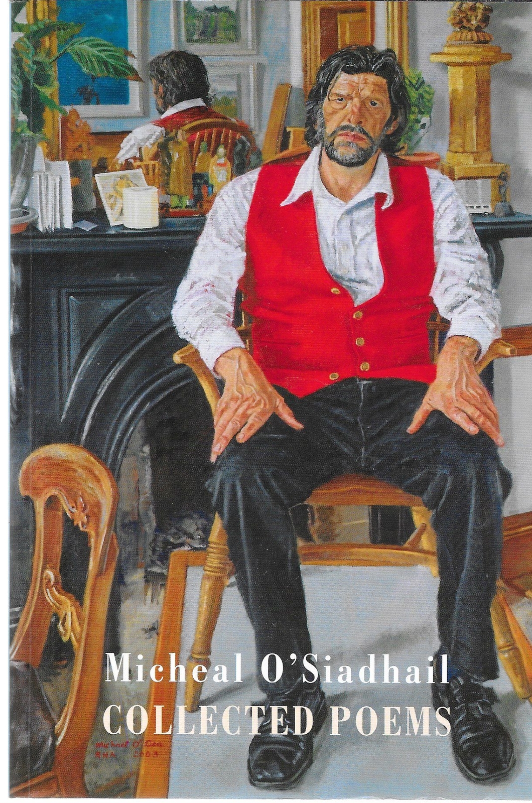 Collected Poems by Micheal O'Siadhail (Paperback, 2013)