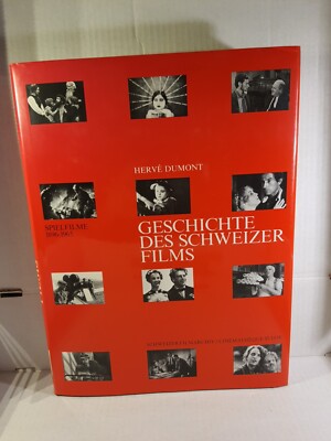 Geschichte des Schweizer Films/Herve Dumont/Spielfilme 1896-1965/Hardcover(1987)