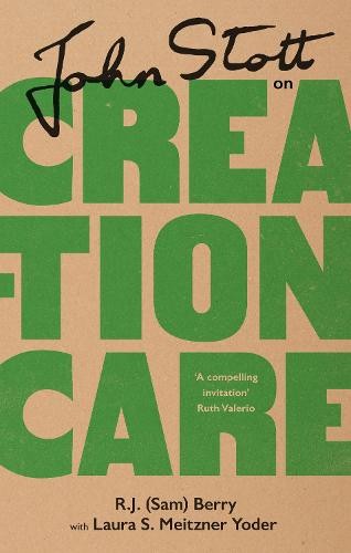 John Stott on Creation Care Berry Hardback SPCK – IVP 9781789743647
