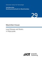 Maximilian Krause | Local Stresses And Strains In Polycrystals | Taschenbuch