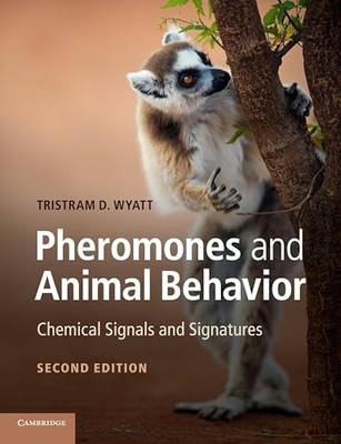Pheromones and Animal Behavior: Che..., Wyatt, Tristram