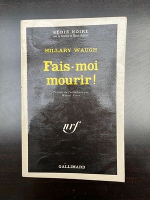 Hillary Waugh: Lass mich sterben / Gallimard Black Series 1971
