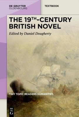 The 19th-Century British Novel Daniel Dougherty