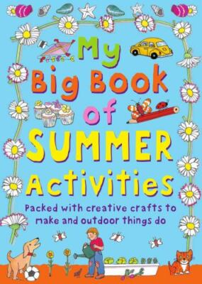 My Big Book of Summer Activities Format: Children/juvenile