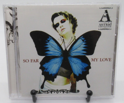 ASTRID CHEVALLIER: SO FAR MY LOVE MUSIC CD, 14 GREAT TRACKS, 2006