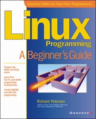 Petersen - Linux Programming  A Beginner's Guide - New paperback or so - X555z