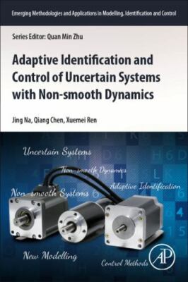 Adaptive Identification and Control of Uncertain Systems With Non-smooth Dyna...