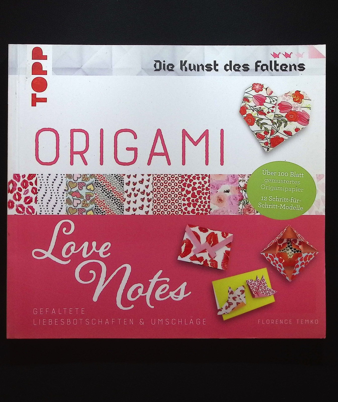 Origami love notes : gefaltete Liebesbotschaften & Umschläge