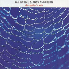 Ian Hardie & Andy Thorburn The Spider's Web (CD) Album (UK IMPORT)