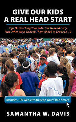 Give Our Kids a Real Head Start: Tips on Teaching Your  - Paperback / softback N