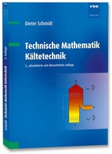 Technische Mathematik Kältetechnik | Dieter Schmidt | deutsch