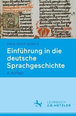 Einführung in die deutsche Sprachgeschichte - 9783476059529