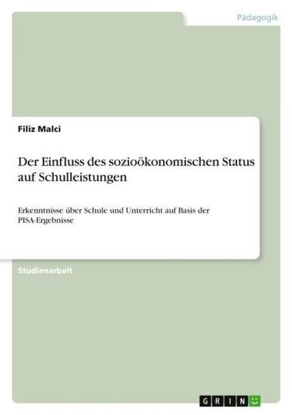 Der Einfluss Des SozioöKonomischen Status Auf Schulleistungen Filiz Malci-image