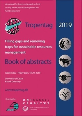 Tropentag 2019 - International Research on Food Security, Natural Resource Manag
