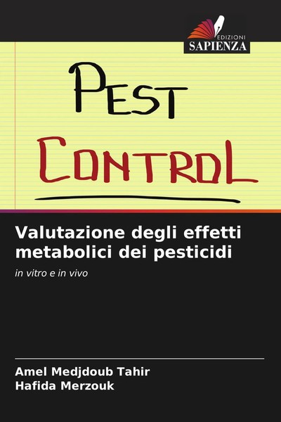 Amel Medjdoub Tahir (U. A.) | Valutazione Degli Effetti Metabolici Dei Pesticidi-image