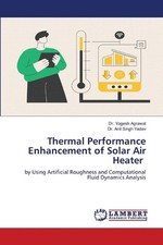 Thermal Performance Enhancement of Solar Air Heater by Dr Yogesh Agrawal Paperba