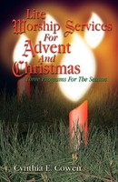 Cynthia E. Cowen | Lite Worship Services FOR Advent AND Christmas | Taschenbuch