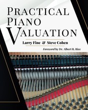 PRACTICAL PIANO VALUATION BY Larry Fine PAPERBACK **NEW**