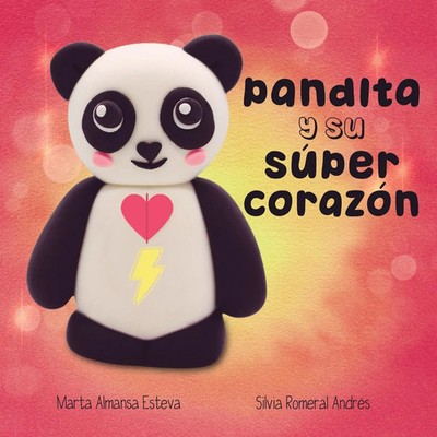 Pandita y su super corazon Marta Almansa Esteva Taschenbuch Spanisch 2023