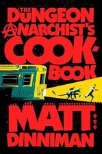Dungeon Anarchist's Cookbook -  NEW Matt Dinniman 2024