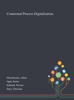 Contextual Process Digitalization by Albert Fleischmann (English) Hardcover Book