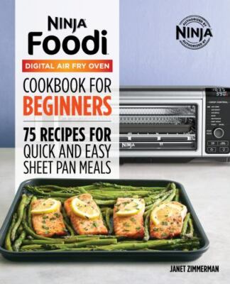 The Official Ninja Foodi Digital Air Fry Oven - 164611017X, Zimmerman, paperback