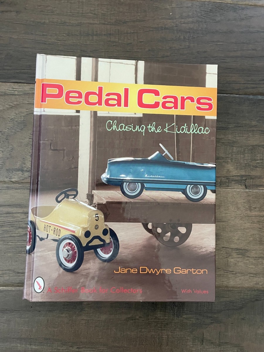 洋書 Pedal Cars: Chasing the Kidillac Pedal Cars: Chasing the Kidillac Hardcover w/values Jane Dwyre