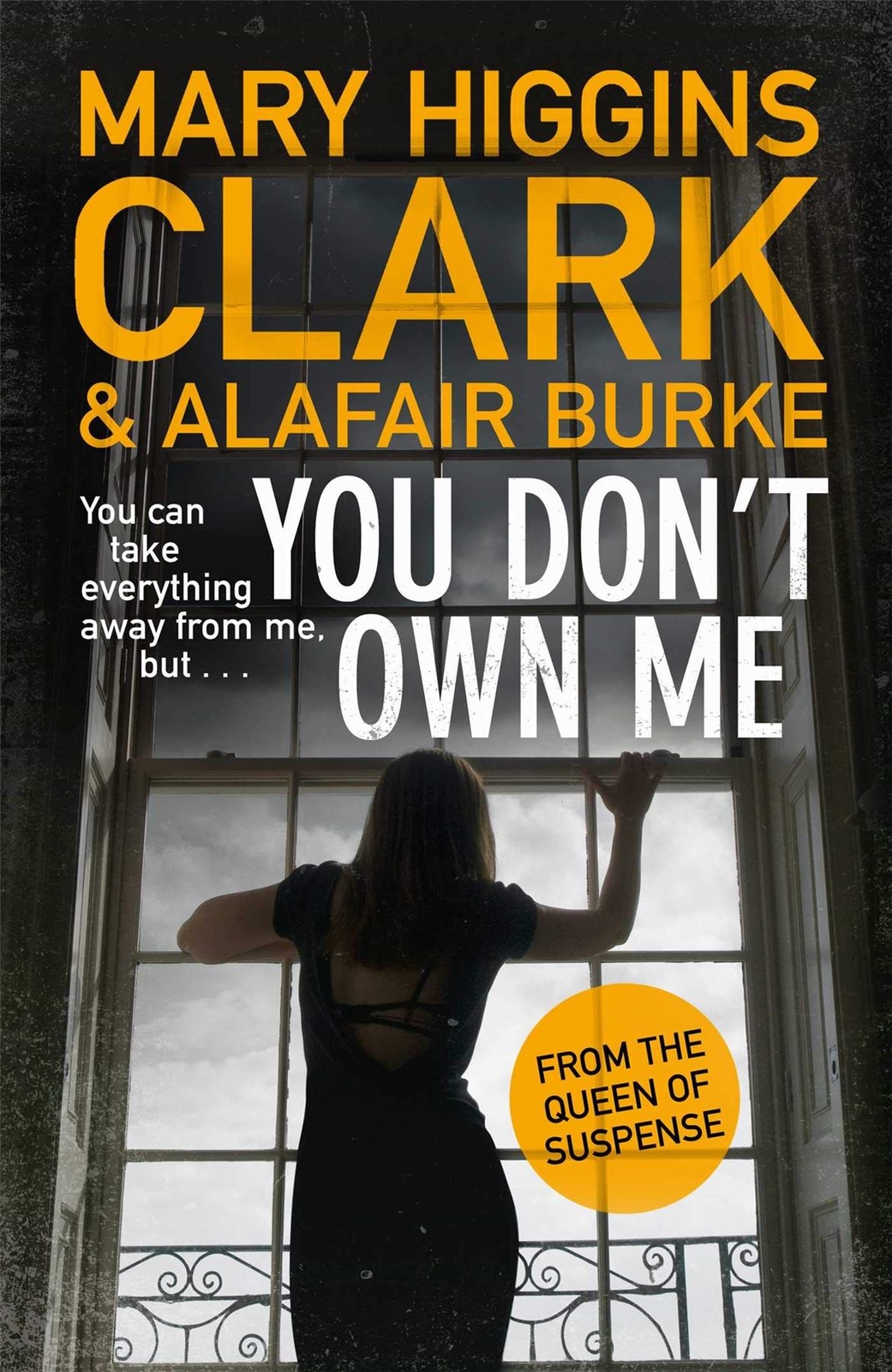 Higgins Clark: You Don't Own Me None Like New