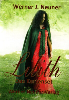 LILITH - Die Weibliche Urkraft der Sinnlichkeit - Werner J. Neuner - KARTENSET