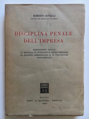 Roberto Rovelli - DISCIPLINA PENALE DELL'IMPRESA - 1953 GIUFFRè CVAM