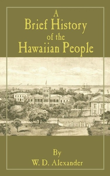 W. D. Alexander | A Brief History Of The Hawaiian People | Taschenbuch (2001)-image