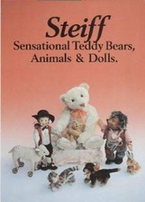 Steiff : Sensational Teddy Bears, Animals and Dolls Hardcover