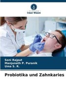 Probiotika Und Zahnkaries Soni Rajput