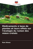 Ram Niwas | MéDicaments à Base De Plantes Et Leurs Effets Sur L'éCologie Du...