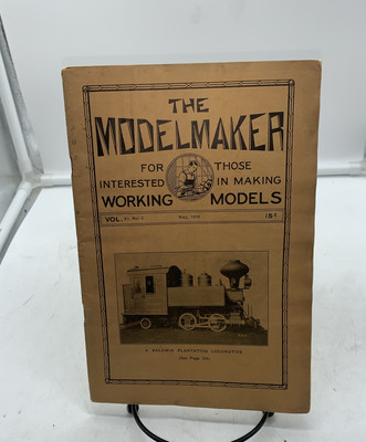 Vintage May, 1934 The Modelmaker For Those Interested In Making Working Models