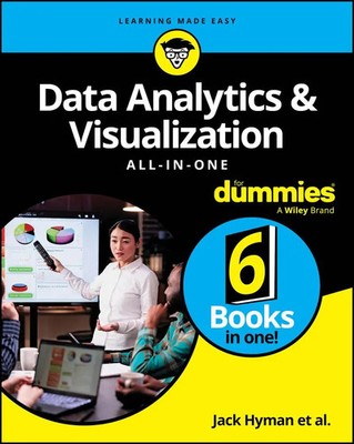 Data Analytics & Visualization All-in-One For Dummies | Jack A. Hyman (u. a.)