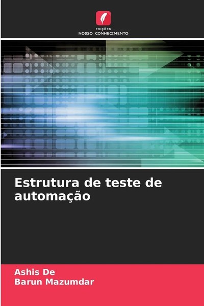 Estrutura De Teste De AutomaçãO Ashis De (U. A.) Taschenbuch Portugiesisch 2024-image